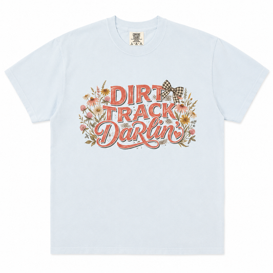 DIRT TRACK DARLIN TEE